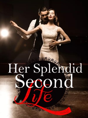 Her Splendid Second Life,