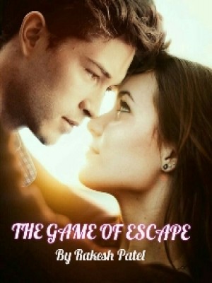The Game of Escape,Rakesh patel