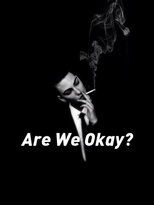 Are We Okay?,A.N.S.RR