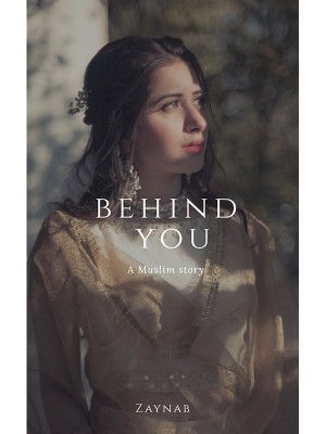 Behind You,Zaynab