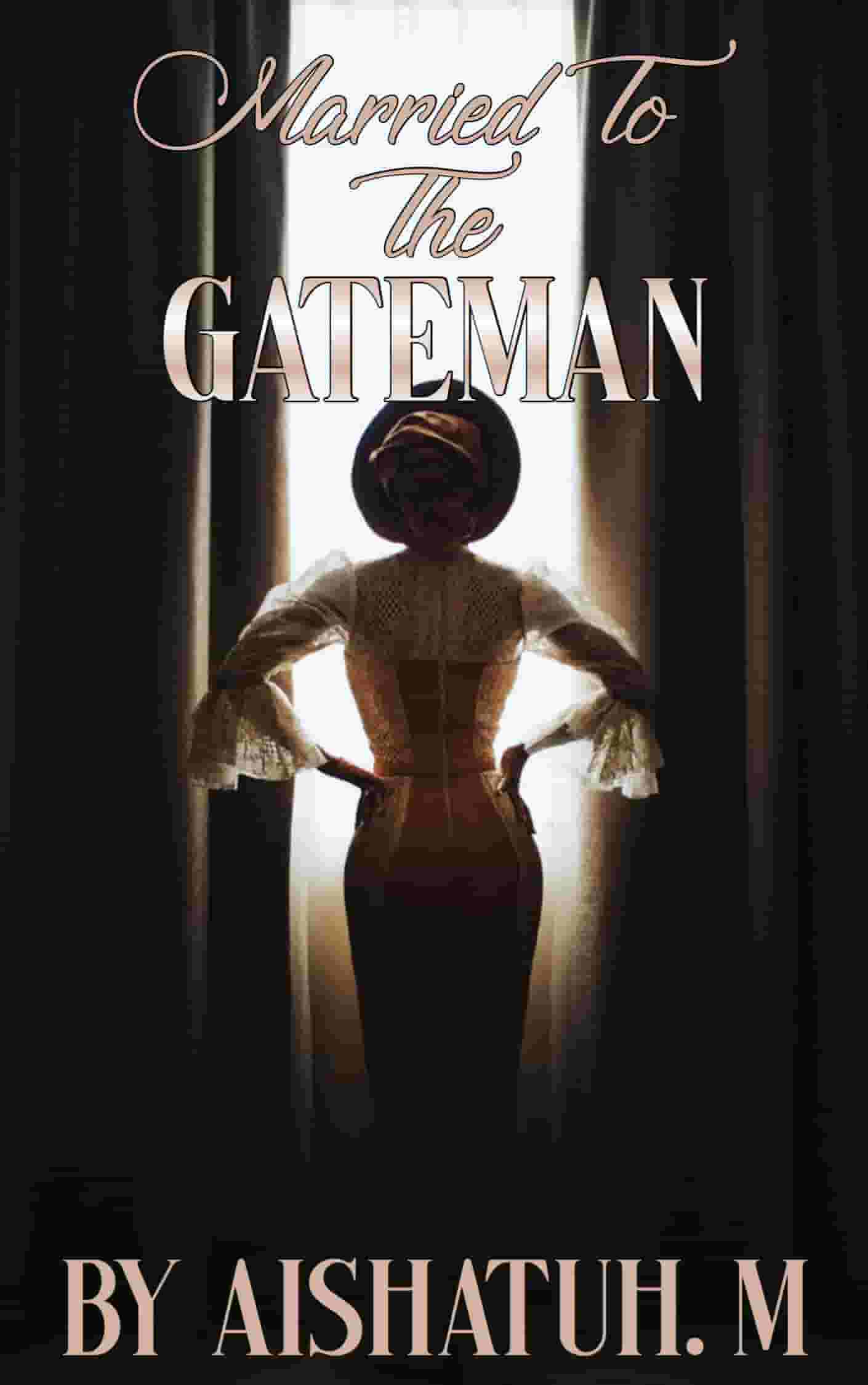 Married To The Gateman