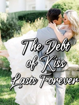 The Debt of kiss lasts Forever,Noorie