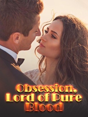 Obsession: Lord of Pure Blood