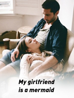 My girlfriend is a mermaid,Poyomanti Das