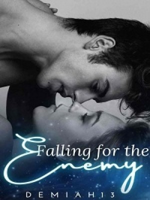 Falling For The Enemy,Demiah13