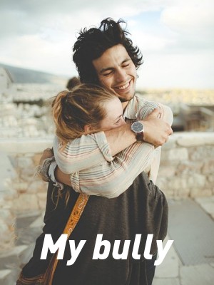 My bully,CharlyJones