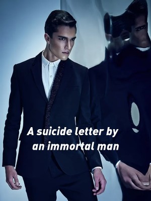 A suicide letter by an immortal man,D. C. Castillo