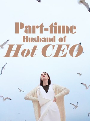 Part-time Husband of Hot CEO,