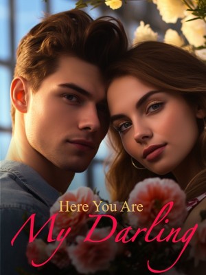 Here You Are, My Darling,