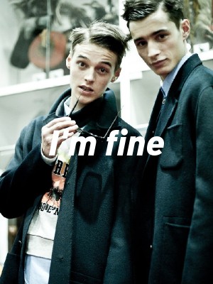 I'm fine,Fabulous