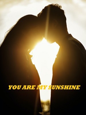 You are My Sunshine