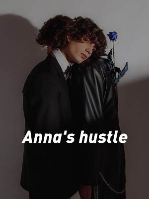 Anna's hustle,Itsene