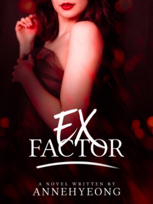 EX FACTOR,Annehyeong
