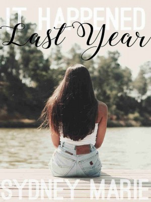 It Happened Last Year,Sydney Marie