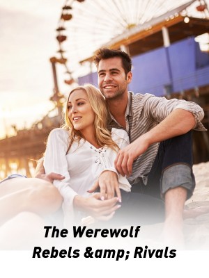 The Werewolf Rebels &amp; Rivals,Danique