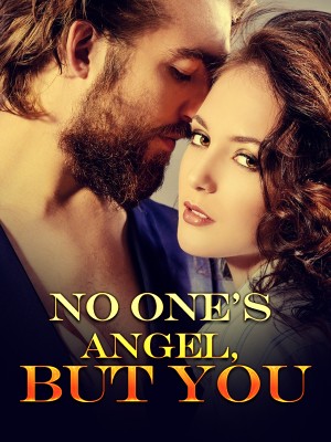 No One's Angel,But You,