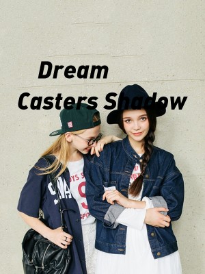 Dream Casters Shadow,FQPbooks
