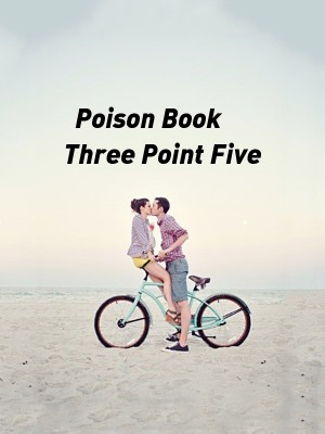 Poison Book Three Point Five