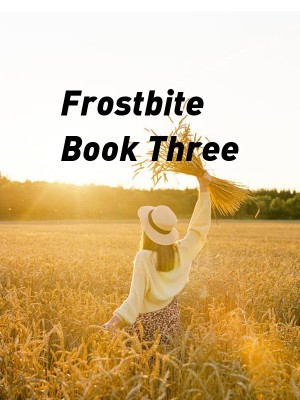 Frostbite Book Three,FQPbooks