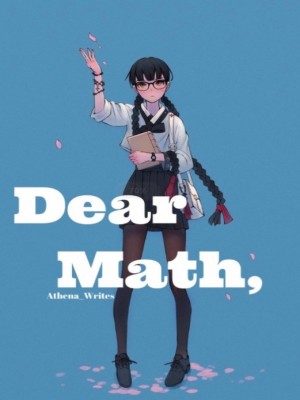 Dear Math