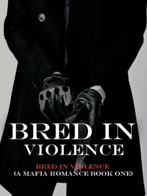 Bred In Violence,writingRo