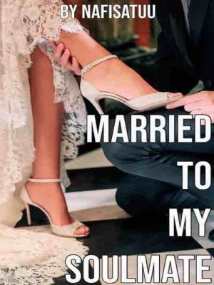 Married To My Soul Mate,Nafisatuu