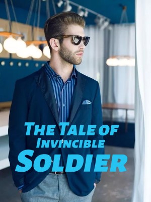 The Tale of Invincible Soldier,