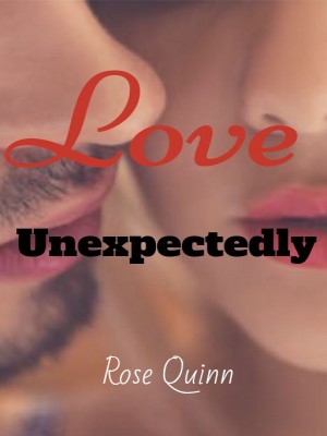 Love Unexpectedly,Rose Quinn