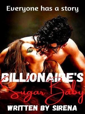 Billionaire's Sugar Baby,SIRENA