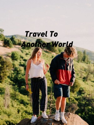 Travel To Another World,@Author_Heaven