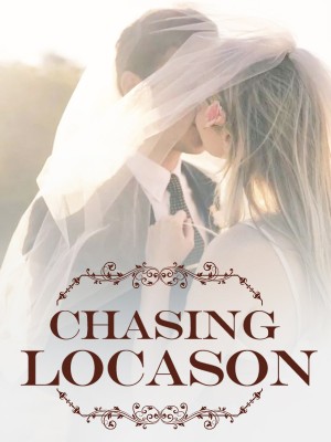 Chasing Locason