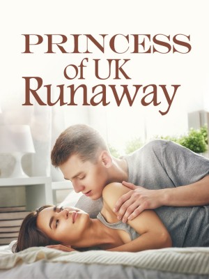 Princess of UK Runaway,beyondlocks