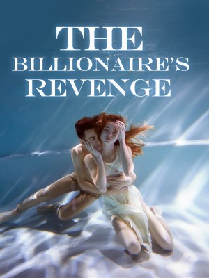 The Billionaire's Revenge,beyondlocks