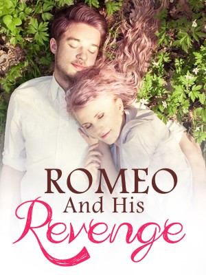 ROMEO And His Revenge,beyondlocks