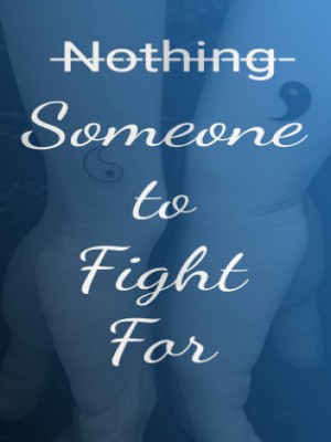 Someone to Fight For,Misty Dawn