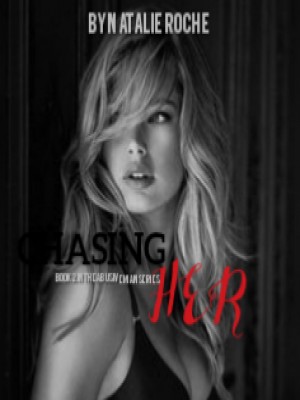 Chasing Her! (BOOK 2 ABUSIVE MAN SERIES.),Natalie Roche