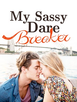 My Sassy Dare Breaker,Gia Hunter