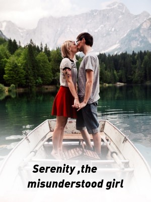 Serenity ,the misunderstood girl,Arshy98