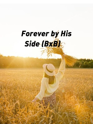 Forever by His Side (BxB),ADPrado10