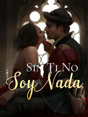 Sin Ti No Soy Nada