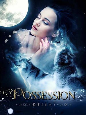 Possession (Werewolf Romance),ktish7