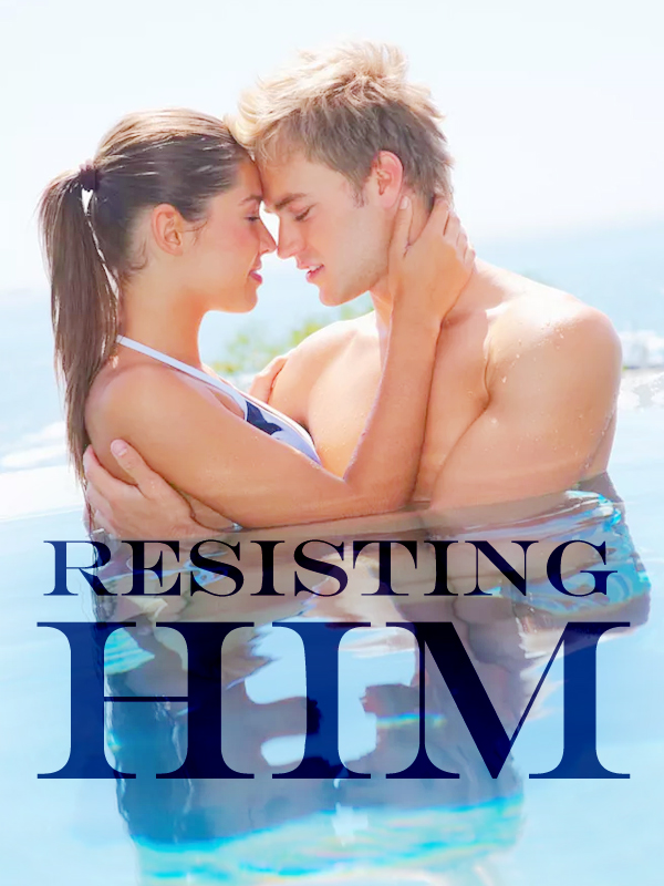 Resisting Him