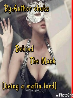 Behind the Mask,Author chuks