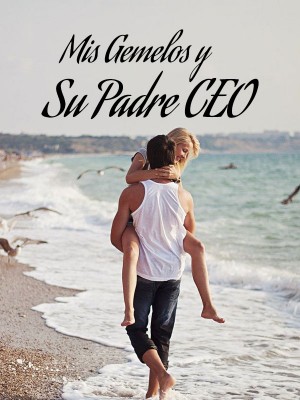 Mis Gemelos y Su Padre CEO