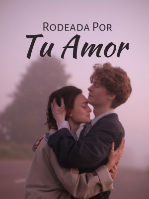 Rodeada Por Tu Amor