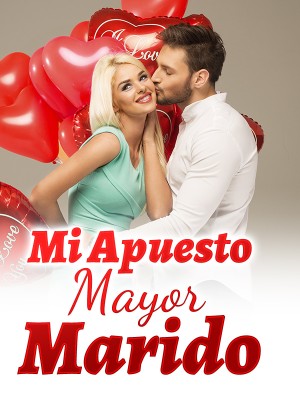 Mi Apuesto Mayor Marido