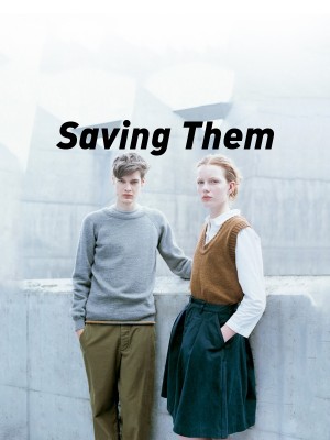 Saving Them,Meastyrious