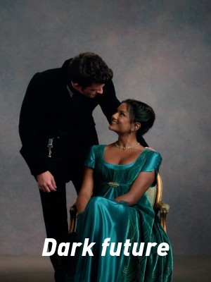 Dark future,Darkfuture