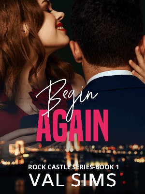 Begin Again,Val Sims