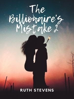 The Billionaire’s Mistake 2